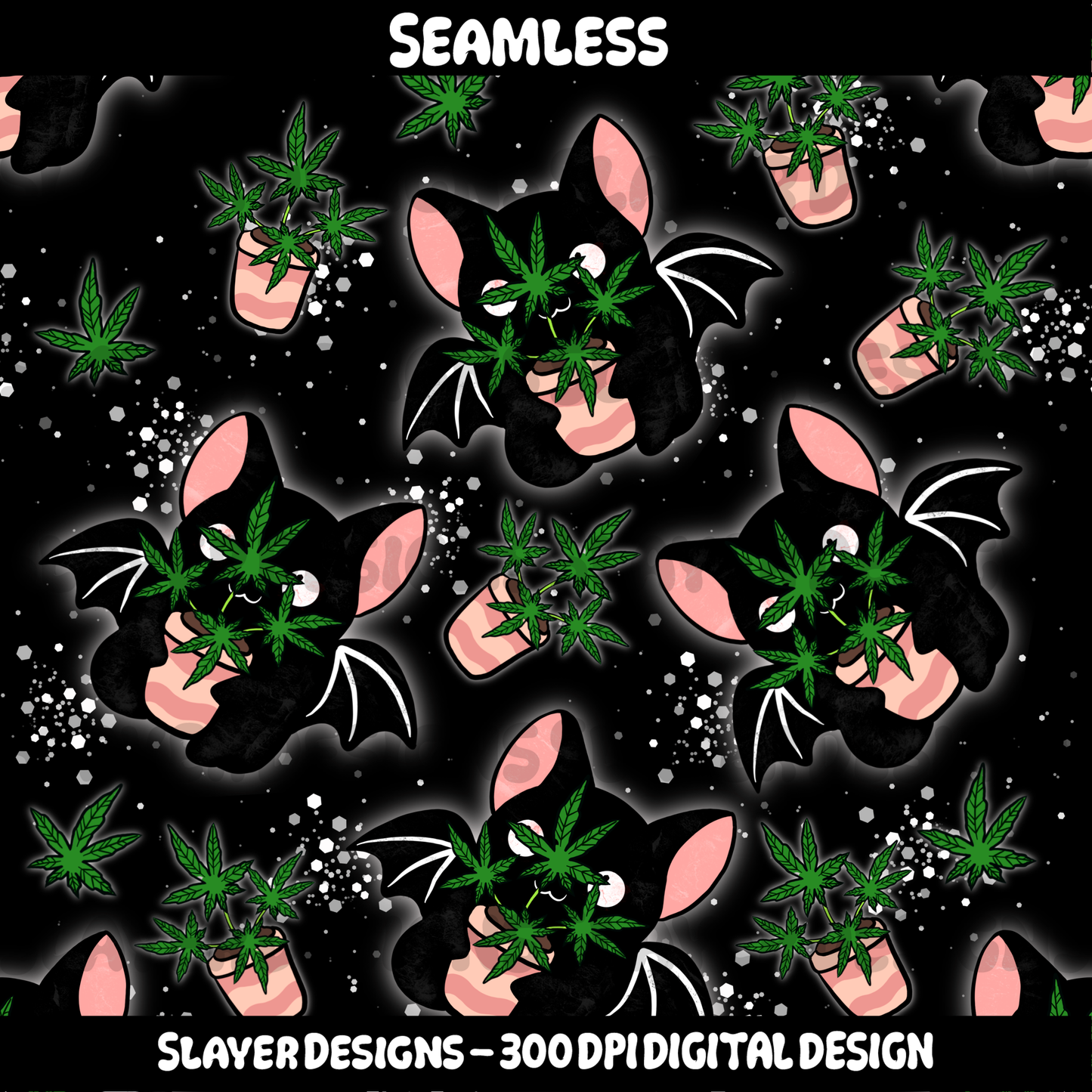 SLAYER-2025 420 Bats and Plants - MAIN