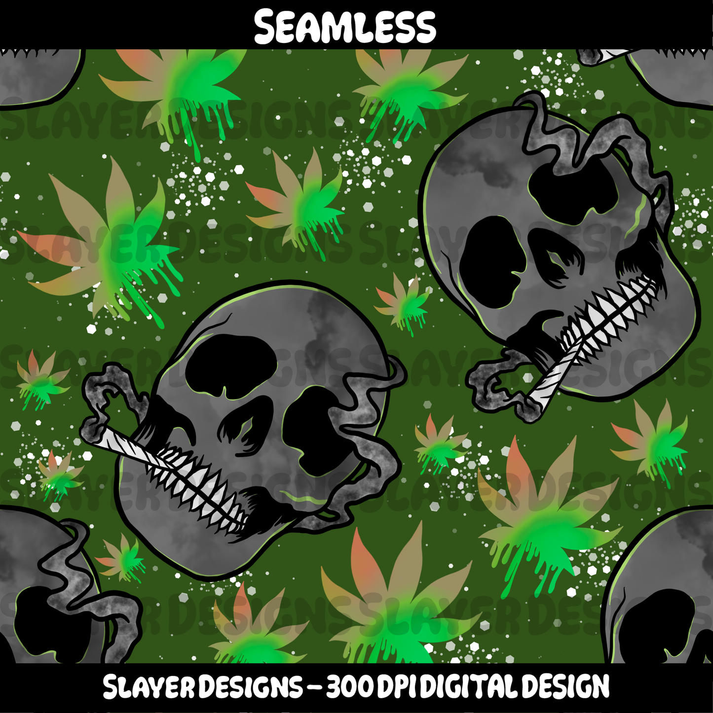 SLAYER-2025 420 leaves & Skulls Smoking - MAIN